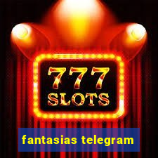 fantasias telegram